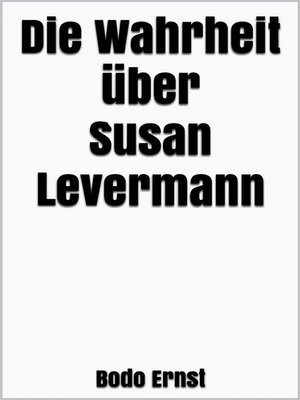 cover image of Die Wahrheit über Susan Levermann